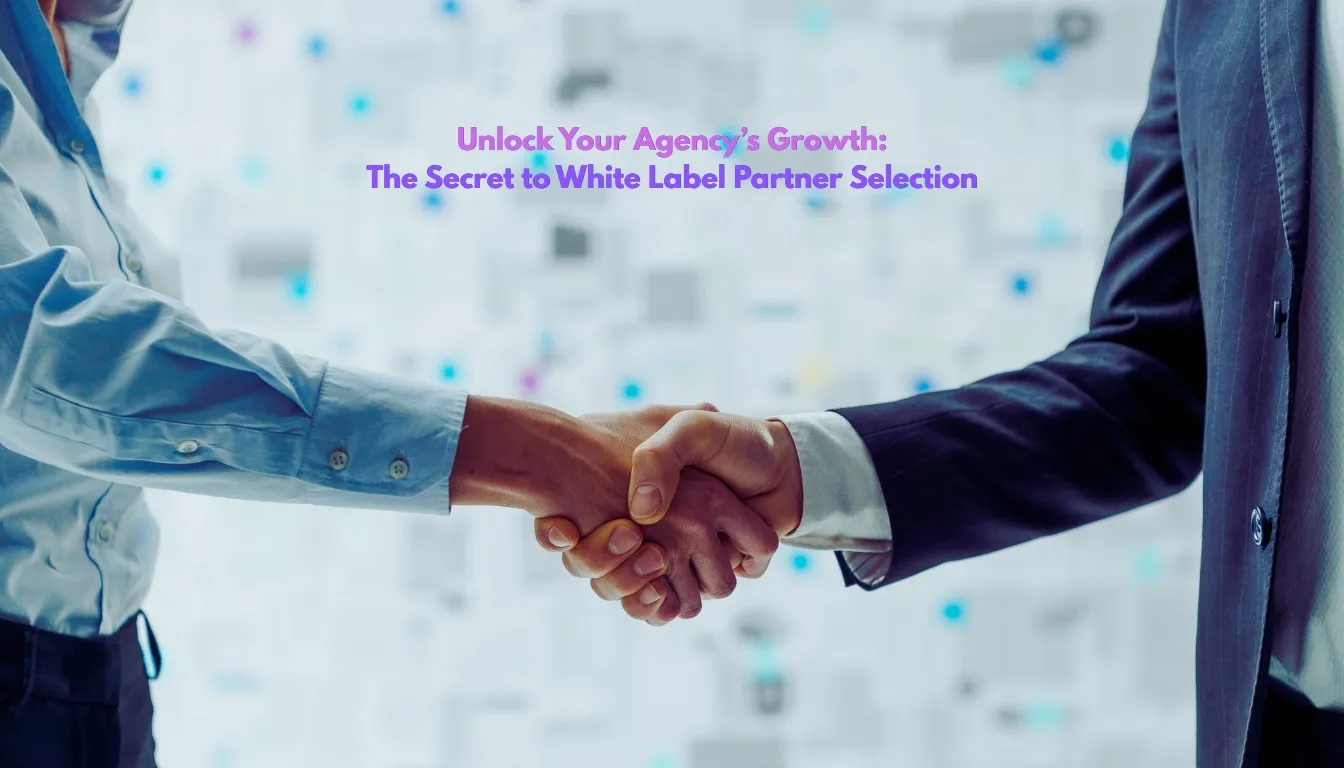 White label partner selection guide for agencies