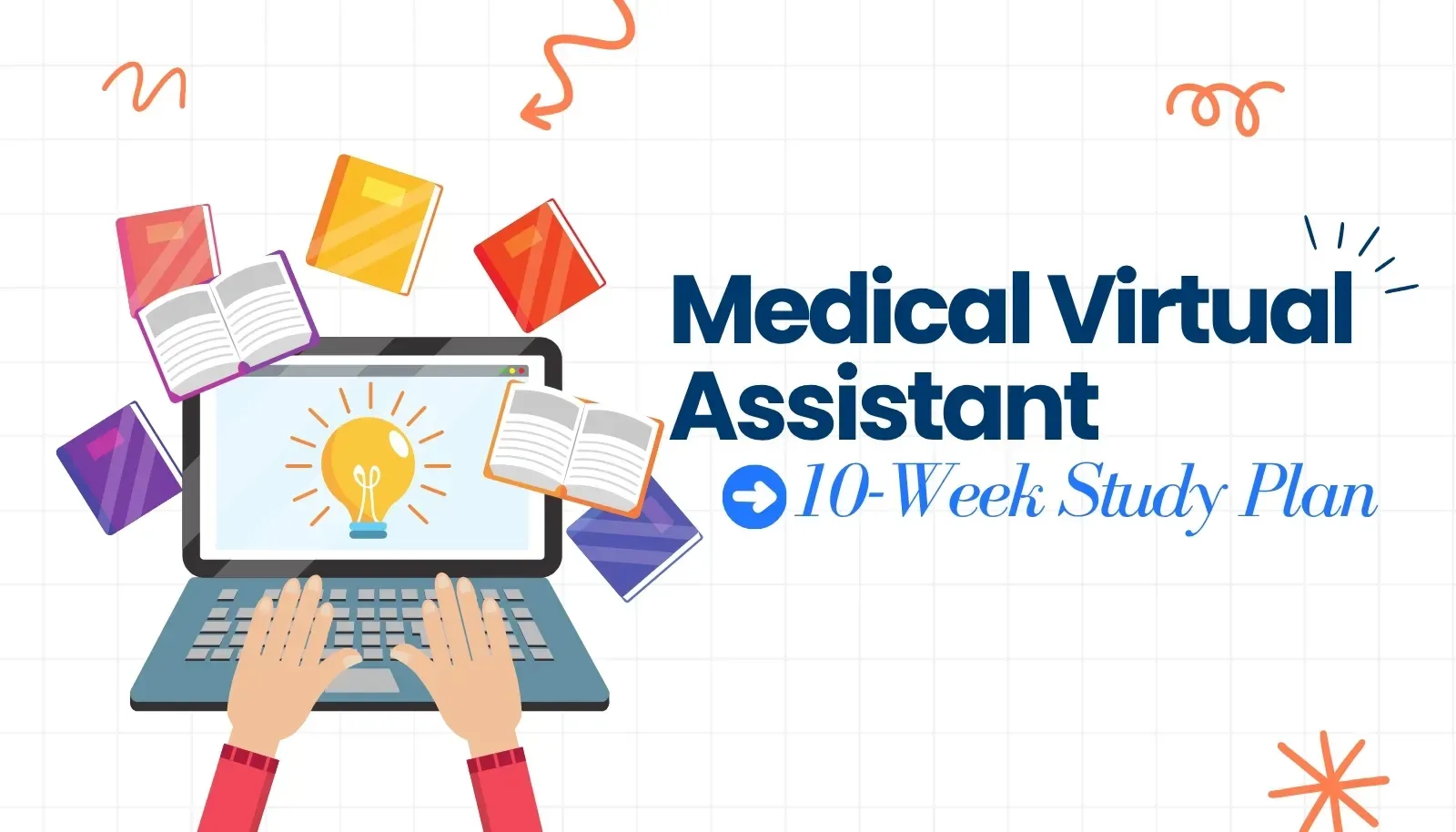 Medical Virtual Assistant 10-Week Study Plan title card, with hands typing on a laptop showing a lightbulb and textbooks floating around the screen