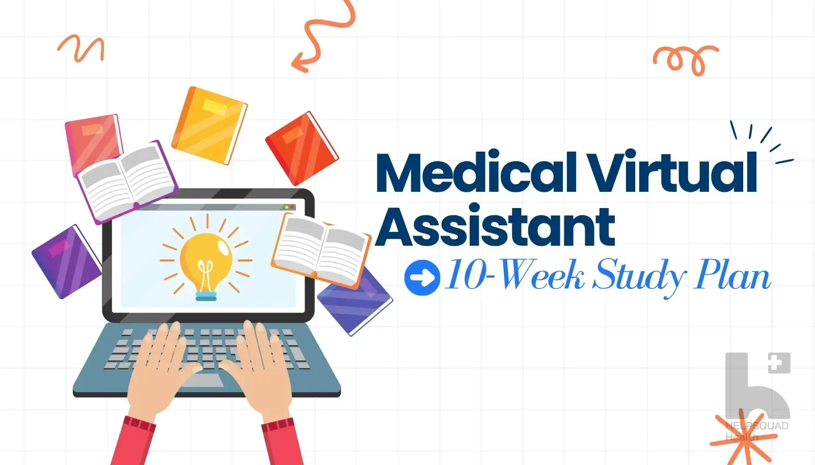 Medical Virtual Assistant 10-Week Study Plan title card, with hands typing on a laptop showing a lightbulb and textbooks floating around the screen