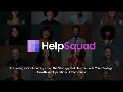 Insourcing vs. Outsourcing | HelpSquad